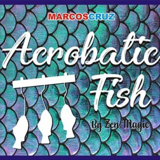 ACROBATIC FISH by Zen Magic - Trick