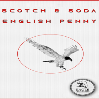Scotch and Soda English Penny by Eagle Coins - Trick