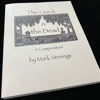 The Quick and the Dead by Mark Strivings - Book