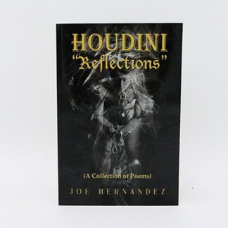Houdini: Reflections - Collection of Poems by Joe Hernandez