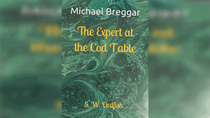The Expert at the Cod Table by Michael Breggar