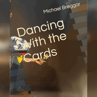 Dancing with the Cards by Michael Breggar