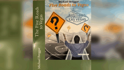 The Five Roads to Vegas by Michael Breggar